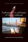 Cover: Exploring the Use and Impact of Travel Guidebooks - Channel View Publications