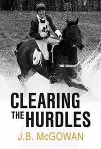 Abbildung von: Clearing the Hurdles - Liberties Press Ltd