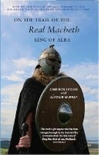 Enlarge image Cover: On the Trail of the Real Macbeth - Luath Press Ltd