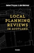 Cover: Local Planning Reviews in Scotland - Avizandum Publishing Ltd