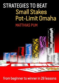 Abbildung von: Strategies to Beat Small Stakes Pot-Limit Omaha - D&B Publishing