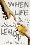 Cover: When Life Hands You a Lemon - Pen Name Publishing