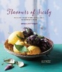 Cover: Flavours of Sicily - Ryland, Peters & Small Ltd