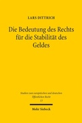 Cover: Die Bedeutung des Rechts f&uuml;r die Stabilit&auml;t des Geldes - Mohr Siebeck