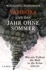 Bild: Tambora und das Jahr ohne Sommer - C.H.BECK