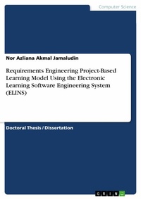 Abbildung von: Requirements Engineering Project-Based Learning Model Using the Electronic Learning Software Engineering System (ELINS) - GRIN Verlag
