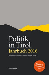 Abbildung von: Politik in Tirol. Jahrbuch 2016 - Studien Verlag