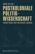 Cover: Postkoloniale Politikwissenschaft - transcript