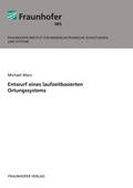 Cover: Entwurf eines laufzeitbasierten Ortungssystems. - Fraunhofer Verlag