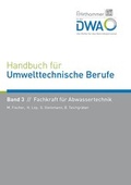 Cover: Handbuch f&uuml;r Umwelttechnische Berufe - Deutsche Vereinigung f&uuml;r Wasserwirtschaft, Abwasser und Abfall