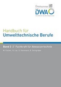 Enlarge image Cover: Handbuch für Umwelttechnische Berufe - Deutsche Vereinigung für Wasserwirtschaft, Abwasser und Abfall