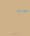 Cover: Haus 2050 - FAKTOR Verlag AG