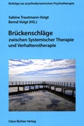Cover: Br&uuml;ckenschl&auml;ge zwischen Systemischer Therapie und Verhaltenstherapie - Richter, C
