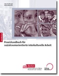 Cover: Praxishandbuch f&uuml;r sozialraumorientierte interkulturelle Arbeit - Stiftung Mitarbeit