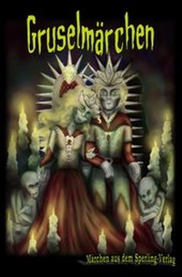 Enlarge image Cover: Gruselmärchen - Sperling Verlag