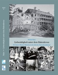 Cover: Liebest&auml;tigkeit unter dem Hakenkreuz - Verein f&uuml;r bayerische Kirchengeschichte