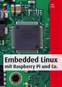 Cover: Embedded Linux mit Raspberry Pi und Co. - MITP