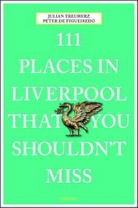 Abbildung von: 111 Places in Liverpool that you shouldn't miss - Emons Verlag