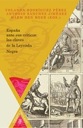 Cover: Espa&ntilde;a ante sus cr&iacute;ticos: las claves de la Leyenda Negra. - Vervuert Verlagsgesellschaft