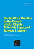 Cover: Social Work Practice to the Benefit of Our Clients: Scholarly Legacy of Edward J. Mullen - Free University of Bozen-Bolzano