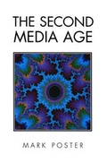 Cover: The Second Media Age - Polity Press