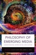 Cover: Philosophy of Emerging Media - OUP eBook