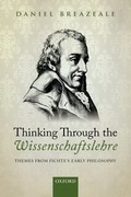Cover: Thinking Through the Wissenschaftslehre - Oxford University Press
