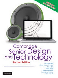 Enlarge image Cover: Cambridge Senior Design and Technology 2nd Edition - Cambridge University Press