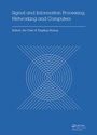 Cover: Signal and Information Processing, Networking and Computers - CRC Press