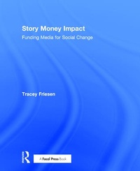 Abbildung von: Story Money Impact: Funding Media for Social Change - Routledge