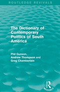 Cover: The Dictionary of Contemporary Politics of South America - Routledge