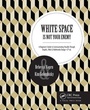 Bild: White Space Is Not Your Enemy - CRC Press