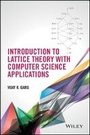 Cover: Introduction to Lattice Theory with Computer Science Applications - Wiley