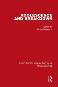 Enlarge image Cover: Adolescence and Breakdown - Routledge