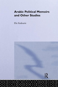 Bild vergrößern Bild: Arabic Political Memoirs and Other Studies - Routledge