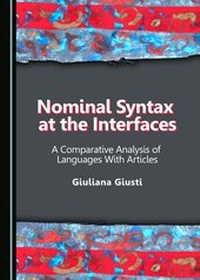 Enlarge image Cover: Nominal Syntax at the Interfaces - Cambridge Scholars Publishing