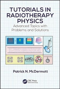 Enlarge image Cover: Tutorials in Radiotherapy Physics - CRC Press