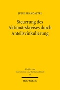 Abbildung von: Steuerung des Aktionärskreises durch Anteilsvinkulierung - Mohr Siebeck