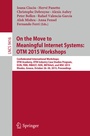 Cover: On the Move to Meaningful Internet Systems: OTM 2015 Workshops - Springer