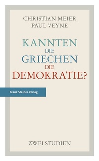 Abbildung von: Kannten die Griechen die Demokratie? - Franz Steiner Verlag