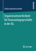 Abbildung von: Organverantwortlichkeit für Finanzanlagegeschäfte in der AG - Springer