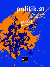 Abbildung von: politik.21 - Rheinland-Pfalz - neu / politik.21 Rheinland-Pfalz - neu - Buchner, C.C.
