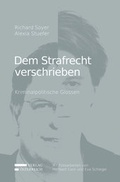 Cover: Dem Strafrecht verschrieben - Verlag &Ouml;sterreich