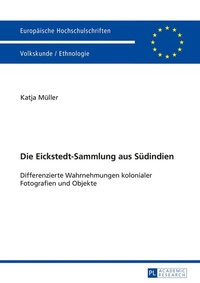 Abbildung von: Die Eickstedt-Sammlung aus Südindien - Peter Lang Verlag