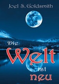Cover: Die Welt ist neu - Schwab, Heinrich