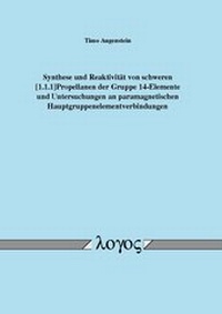 Abbildung von: Synthese und Reaktivität von schweren [1.1.1]Propellanen der Gruppe 14-Elemente und Untersuchungen an paramagnetischen Hauptgruppenelementverbindungen - Logos Berlin