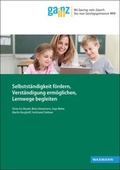 Cover: Selbstst&auml;ndigkeit f&ouml;rdern, Verst&auml;ndigung erm&ouml;glichen, Lernwege begleiten - Waxmann