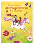 Cover: Fantastische Bilderbuchgeschichten f&uuml;r M&auml;dchen - arsEdition