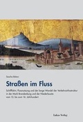 Cover: Stra&szlig;en im Fluss - Lukas Verlag f&uuml;r Kunst- und Geistesgeschichte
