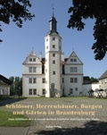 Cover: Schl&ouml;sser, Herrenh&auml;user, Burgen und G&auml;rten in Brandenburg - Lukas Verlag f&uuml;r Kunst- und Geistesgeschichte